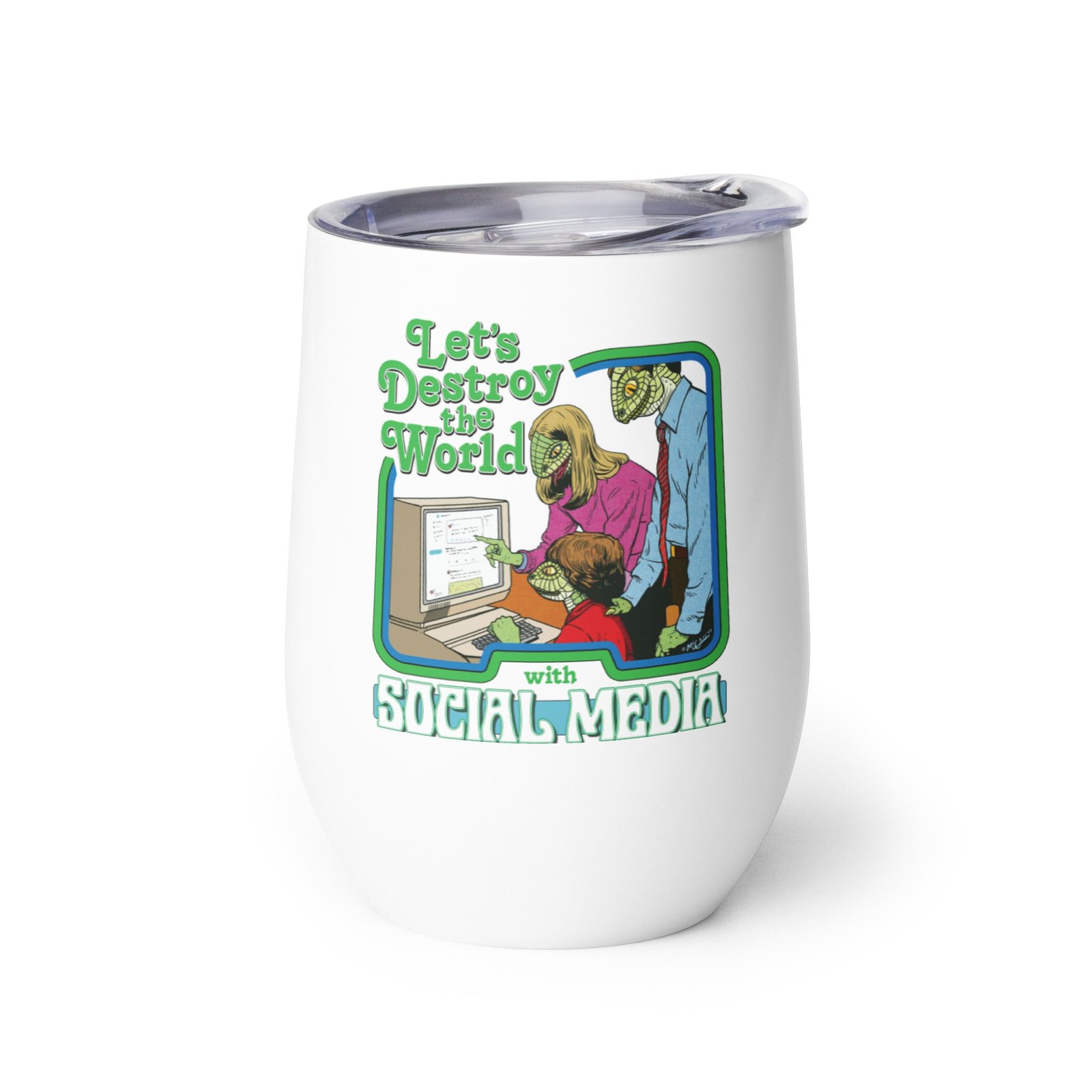 Let’s Destroy the World with Social Media Wine tumbler